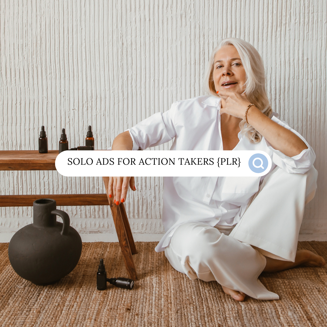 Solo Ads For Action Takers PLR